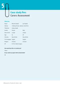 5 Case study five: Carers Assessment About me Name: