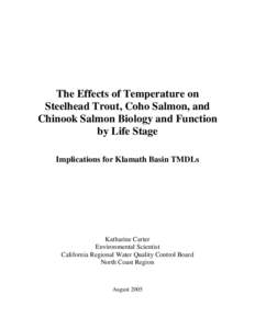 The Effects of Temperature on Steelhead Trout, Coho Salmon, and Chinook Salmon Biology and Function by Life Stage Implications for Klamath Basin TMDLs