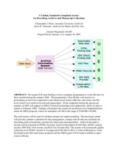 A Unified, Standards-Compliant System for Describing Archives and Manuscript Collections Christopher J. Prom, Assistant University Archivist Scott W. Schwartz, Archivist for Music and Fine Arts Amount Requested: $9,260 P