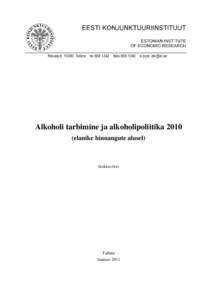 Alkoholi tarbimine ja alkoholipoliitikaelanike hinnangute alusel) (kokkuvõte)  Tallinn