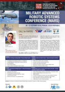 MILITARY ADVANCED ROBOTIC SYSTEMS CONFERENCE (MARS) 20 – 21 OCTOBER 2016, PRAGUE, CZECH REPUBLIC Platinum Partner