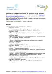 Summary of Principles and Protocols for Producers of Tier 1 Statistics Trust and confidence in Tier 1 statistics is assured through compliance with the Principles and Protocols for Producers of Tier 1 Statistics, a set o