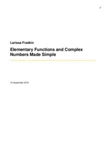 0  Larissa Fradkin Elementary Functions and Complex Numbers Made Simple