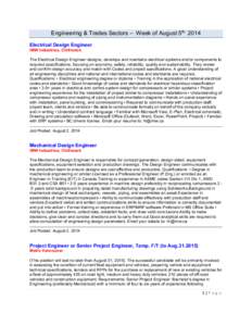 Engineering & Trades Sectors – Week of August 5th 2014 Electrical Design Engineer IMW Industries, Chilliwack The Electrical Design Engineer designs, develops and maintains electrical systems and/or components to requir