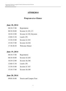 International Conference on Applied & Theoretical Information Systems Research (Taipei, June 18-20, 2014) ATISR2014 Program at-a-Glance