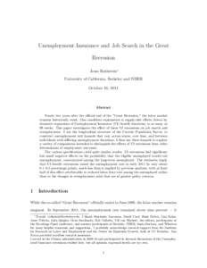 Unemployment Insurance and Job Search in the Great Recession Jesse Rothstein∗ University of California, Berkeley and NBER October 16, 2011