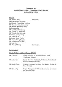 Minutes of the Social Welfare Advisory Committee (SWAC) Meeting held on 24 April 2006 Present Mr Wilfred Wong