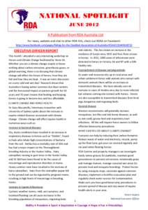 NATIONAL SPOTLIGHT JUNE 2012 A Publication from RDA Australia Ltd For news, updates and chat to other RDA folk, check out RDAA on Facebook! http://www.facebook.com/pages/Riding-for-the-Disabled-Association-of-Australia-R