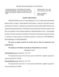 BEFORE THE IDAHO BOARD OF TAX APPEALS IN THE MATTER OF THE APPEALS OF EAGLE CREEK PARTNERS, LLC from the decisions of the Board of Equalization of Blaine County for tax year 2012.