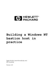 Building a Windows NT bastion host in practice Stefan Norberg ([removed]) HP Consulting