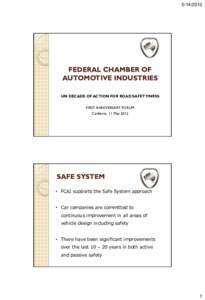 [removed]FEDERAL CHAMBER OF AUTOMOTIVE INDUSTRIES UN DECADE OF ACTION FOR ROAD SAFETY/NRSS FIRST ANNIVERSARY FORUM