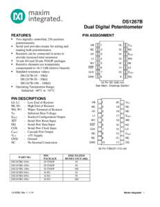 DS1267B Dual Digital Potentiometer FEATURES Two digitally controlled, 256-position potentiometers