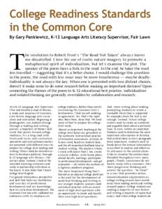 College Readiness Standards in the Common Core By Gary Pankiewicz, K-12 Language Arts Literacy Supervisor, Fair Lawn T