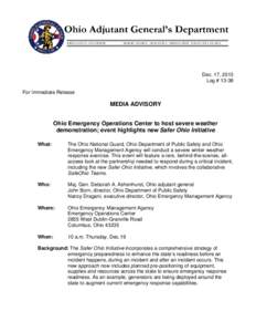 Dec. 17, 2013 Log # 13-38 For Immediate Release MEDIA ADVISORY Ohio Emergency Operations Center to host severe weather