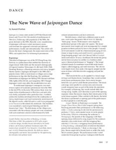 dance  The New Wave of Jaipongan Dance by Irawati Durban Jaipongan is a dance style created in l979 that blends folk dances and Pencak Silat, the martial art performance of