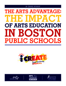 A CASE STUDY  About The Boston Public Schools As the birthplace of public education in this nation, the Boston Public Schools is committed to transforming the lives of all children through exemplary teaching in a world-