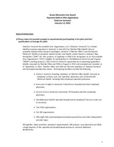 Green Mountain Care Board Payment Reform Pilot Application OneCare Vermont January 14, 2013  General Information