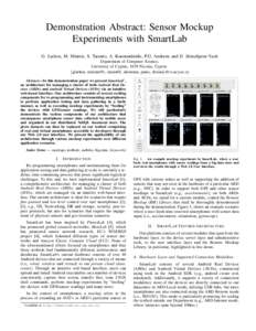 Demonstration Abstract: Sensor Mockup Experiments with SmartLab G. Larkou, M. Mintzis, S. Taranto, A. Konstantinidis, P.G. Andreou and D. Zeinalipour-Yazti Department of Computer Science, University of Cyprus, 1678 Nicos