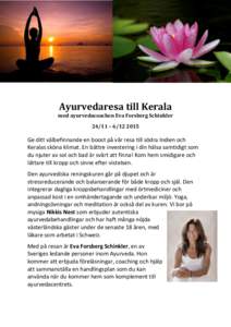 Ayurvedaresa till Kerala  med ayurvedacoachen Eva Forsberg Schinkler 24/11 – Ge ditt välbefinnande en boost på vår resa till södra Indien och