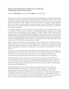 Security Council Open Debate on Women, Peace and Security October 2014, Security Council Chamber Statement by Mr. Khalek, Permanent Mission of Egypt to the United Nations During the past 15 years, the Security Council ha