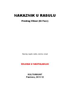 NAKAZNIK U RASULU Predrag Vitner (Dr Fuzz) Nacrtaj, napiši, nešto, recimo, iznad  KNJIGA U NASTAJANJU