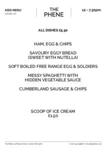 (Under 12)  ALL DISHES £5.50 HAM, EGG & CHIPS SAVOURY EGGY BREAD