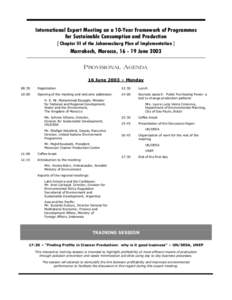 International Expert Meeting on a 10-Year Framework of Programmes for Sustainable Consumption and Production [ Chapter III of the Johannesburg Plan of Implementation ] Marrakech, Morocco, June 2003