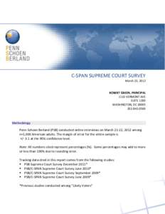 C-SPAN SUPREME COURT SURVEY March 23, 2012 ROBERT GREEN, PRINCIPAL 1110 VERMONT AVE SUITE 1200