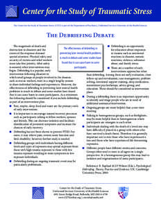 Center for the Study of Traumatic Stress The Center for the Study of Traumatic Stress (CSTS) is part of the Department of Psychiatry, Uniformed Services University of the Health Sciences The Debriefing Debate The magnitu