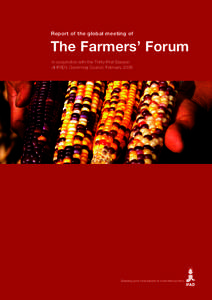 Report of the global meeting of  The Farmers’ Forum in conjunction with the Thirty-First Session of IFAD’s Governing Council, February 2008