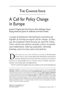 The Change Issue  A Call for Policy Change in Europe Joseph E. Stiglitz, Jean-Paul Fitoussi, Peter Bofinger, Gøsta Esping-Andersen, James K. Galbraith, and Ilene Grabel