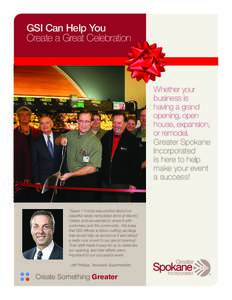 GSI Can Help You Create a Great Celebration Whether your business is having a grand