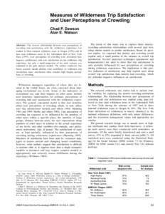 Measures of Wilderness Trip Satisfaction and User Perceptions of Crowding Chad P. Dawson Alan E. Watson Abstract—The inverse relationship between user perceptions of crowding and satisfaction with the wilderness experi