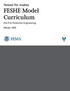 National Fire Academy  FESHE Model Curriculum Pre-Fire Protection Engineering February 2008