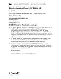 Décision de radiodiffusion CRTC[removed]Version PDF Référence au processus : Demande de la Partie 1 affichée le 16 janvier 2014 Ottawa, le 12 mars[removed]Les Communications Matane inc.