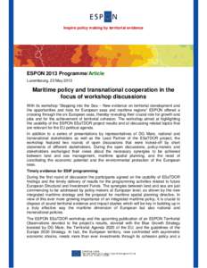Inspire policy making by territorial evidence  ESPON 2013 Programme/Article Luxembourg, 23 May[removed]Maritime policy and transnational cooperation in the