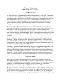 Western Great Basin 2000 Fire Season Overview Weather and Fuels La Nina continued to dominate the area through the fall and winter of[removed]Temperatures in much of Nevada from September through April were the warmes