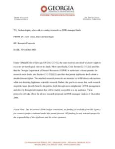 TO: Archaeologists who wish to conduct research on DNR-managed lands FROM: Dr. Dave Crass, State Archaeologist RE: Research Protocols DATE: 31 October[removed]Under Official Code of Georgia (OCGA[removed], the state reserv