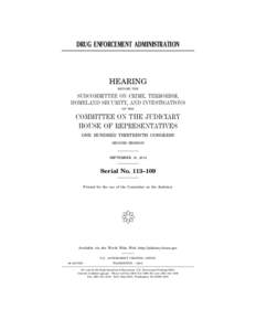 DRUG ENFORCEMENT ADMINISTRATION  HEARING BEFORE THE  SUBCOMMITTEE ON CRIME, TERRORISM,