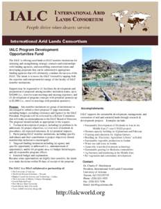 Programs of International Arid Lands Consortium (IALC) empower scientists, educators, families, entrepreneurs, communities and governments in arid and semi-arid regions of the world to create a The IALC is offering seed 