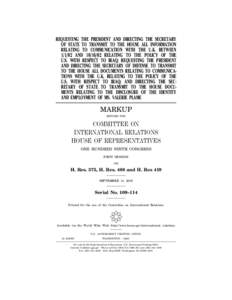 REQUESTING THE PRESIDENT AND DIRECTING THE SECRETARY OF STATE TO TRANSMIT TO THE HOUSE ALL INFORMATION RELATING TO COMMUNICATION WITH THE U.K. BETWEEN[removed]AND[removed]RELATING TO THE POLICY OF THE U.S. WITH RESPECT T