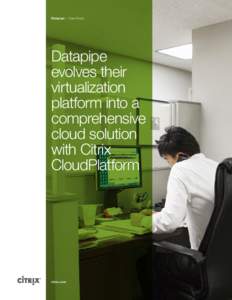 Datapipe | Case Study  Datapipe evolves their virtualization platform into a