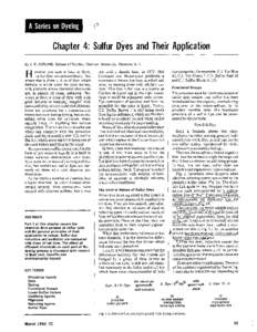 Chapter 4: Sulfur Dyes and Their Application By J. R. ASPLAND. School of Textiles, Clemson University, Clemson, S. C. H  owever you care to look a t them,