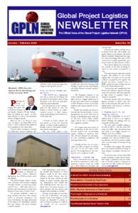 Global Global Project Project Logistics Logistics NEWSLETTER The Official Voice of the Global Project Logistics Network (GPLN)