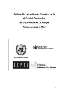 Estimación del Indicador Sintético de la Actividad Económica de la provincia de La Pampa Primer semestre[removed]