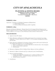 CITY OF APALACHICOLA PLANNING & ZONING BOARD WORKSHOP AND REGULAR MEETING MONDAY, July 11, 2011 – 5:30PM Community Center/City Hall – 1 Bay Avenue AGENDA