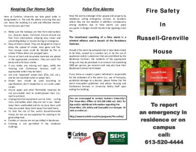 Keeping Our Home Safe  Here  at  Carleton  University  we  take  great  pride  in     being  leaders  in   fire  and  life  safety:  ensuring  that you  can   leave the  building  in  a 