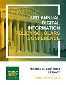 3rD ANNUAL DIGITAL INFORMATION POLICY SCHOLARS CONFERENCE