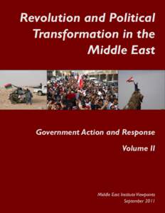 Revolution and Political Transformation in the Middle East Government Action and Response Volume II