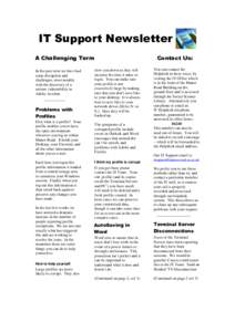 IT Support Newsletter A Challenging Term Contact Us:  Problems with
